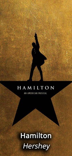 Hamilton Hershey Tickets